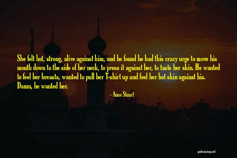 Anne Stuart Quotes 1606896