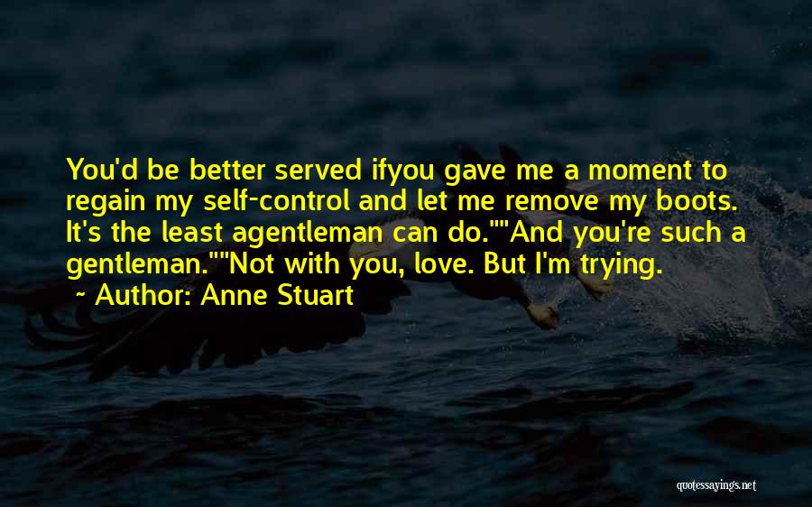 Anne Stuart Quotes 1667460