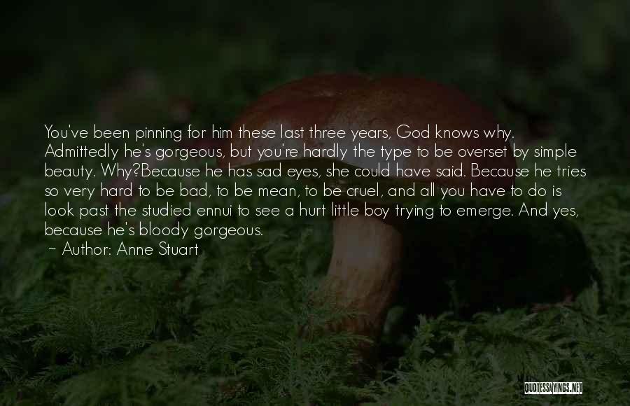 Anne Stuart Quotes 1759187
