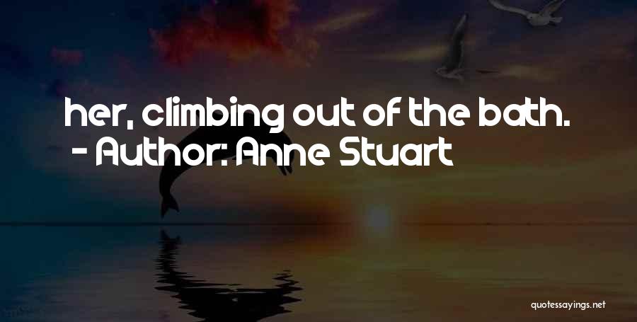 Anne Stuart Quotes 190555