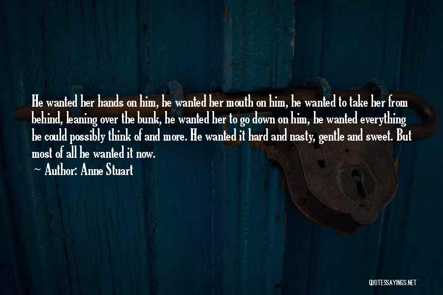 Anne Stuart Quotes 1943203