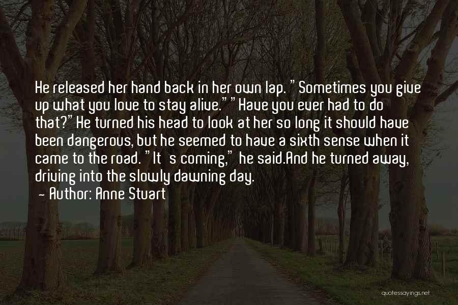 Anne Stuart Quotes 2113709