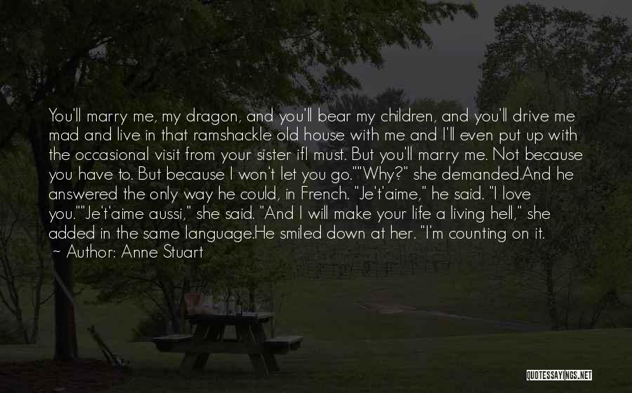 Anne Stuart Quotes 213849