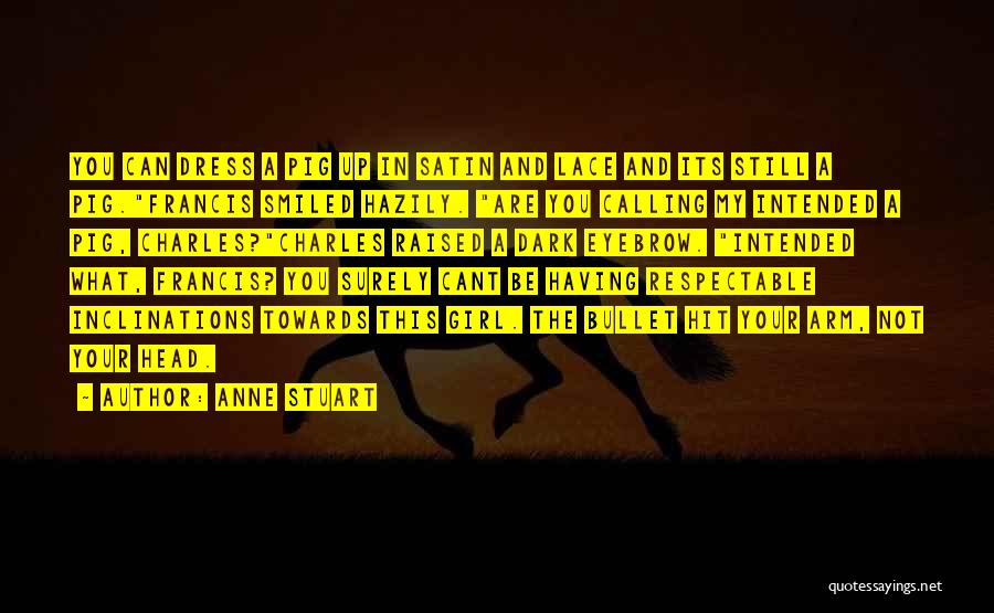 Anne Stuart Quotes 809264