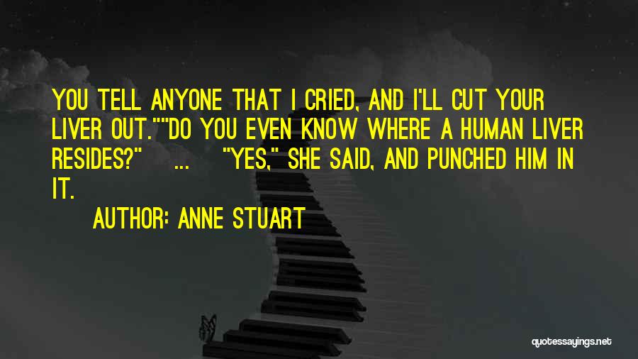 Anne Stuart Quotes 96216
