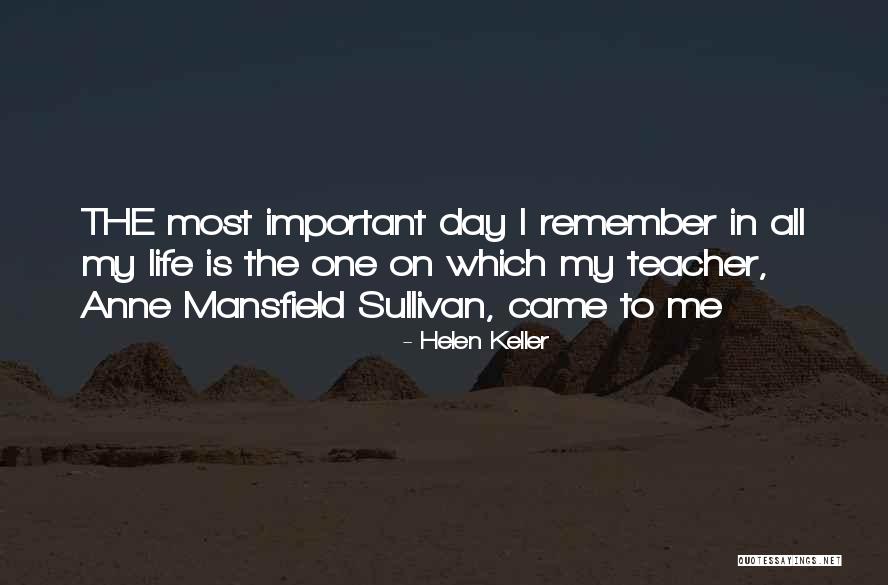 Anne Sullivan By Helen Keller Quotes By Helen Keller