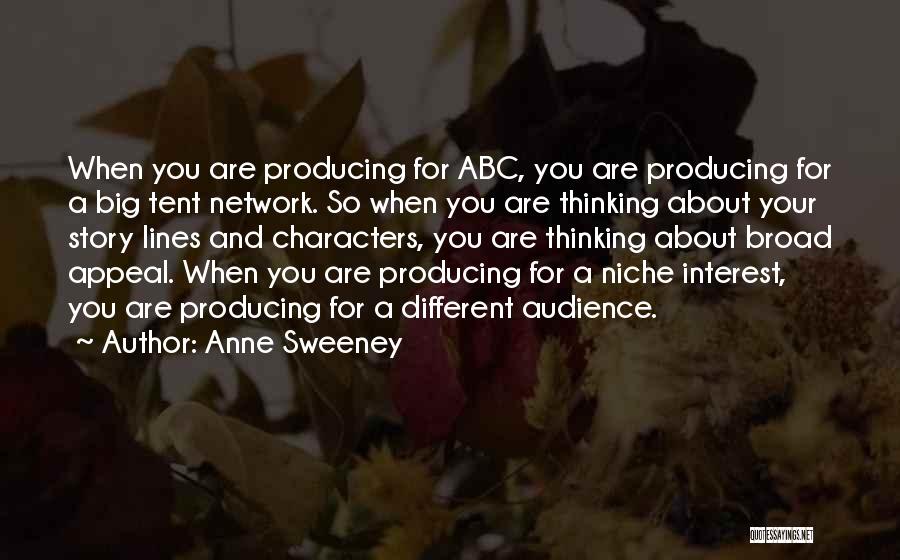 Anne Sweeney Quotes 1316074