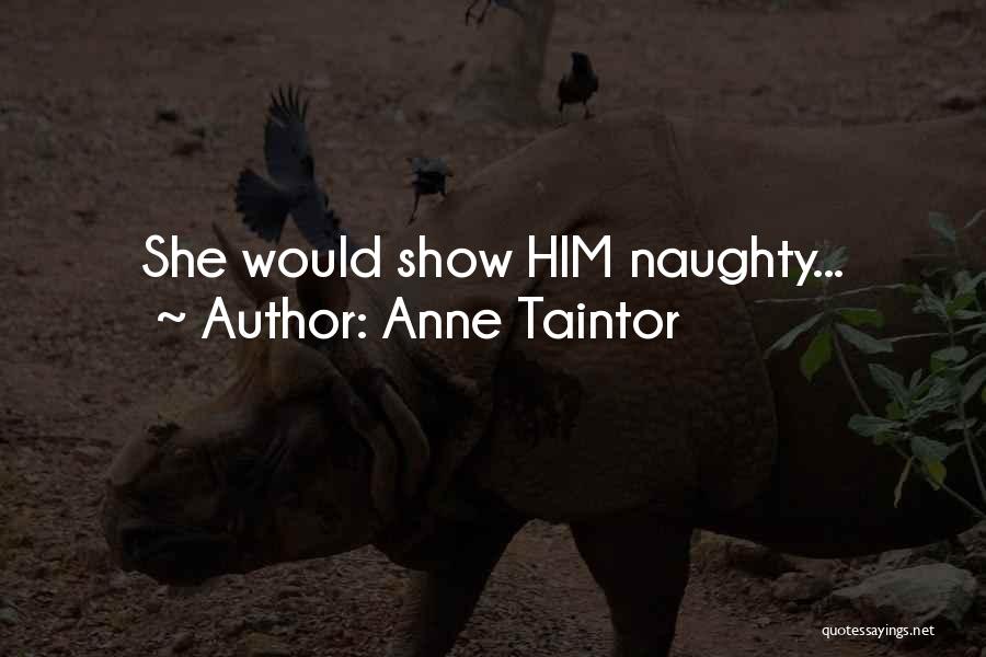 Anne Taintor Quotes 1047305