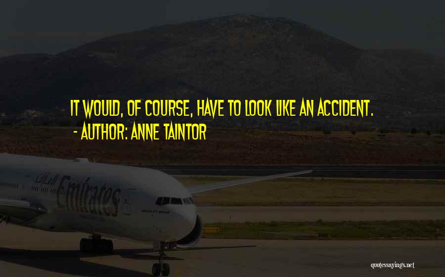 Anne Taintor Quotes 1130092