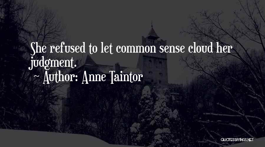 Anne Taintor Quotes 1608169