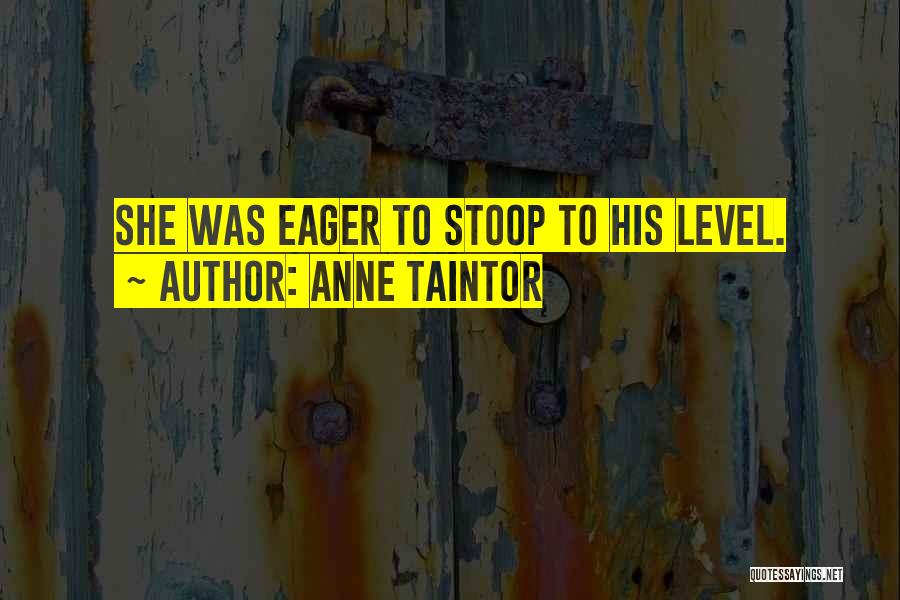 Anne Taintor Quotes 560336