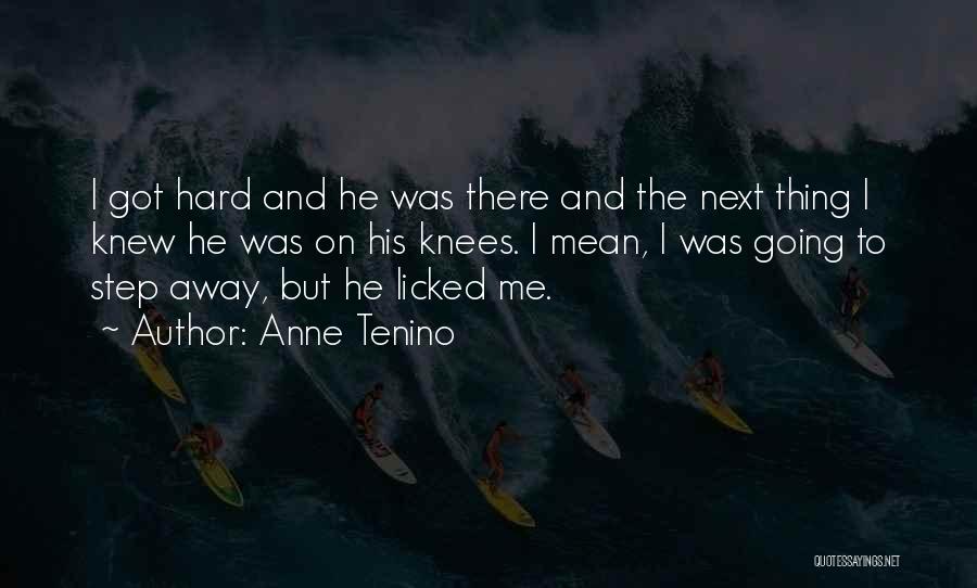Anne Tenino Quotes 2253445