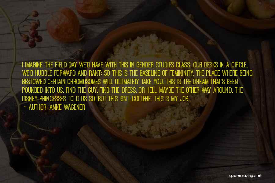 Anne Wagener Quotes 1706280