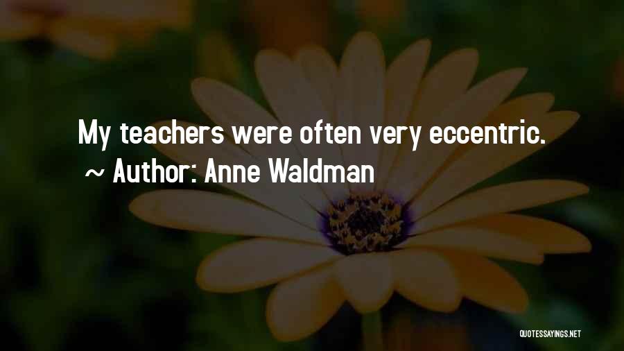 Anne Waldman Quotes 2046458