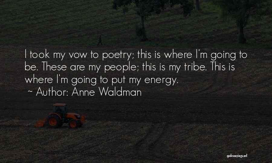 Anne Waldman Quotes 2046926