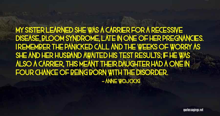 Anne Wojcicki Quotes 1049948 Anne Wojcicki Quotes 1049948