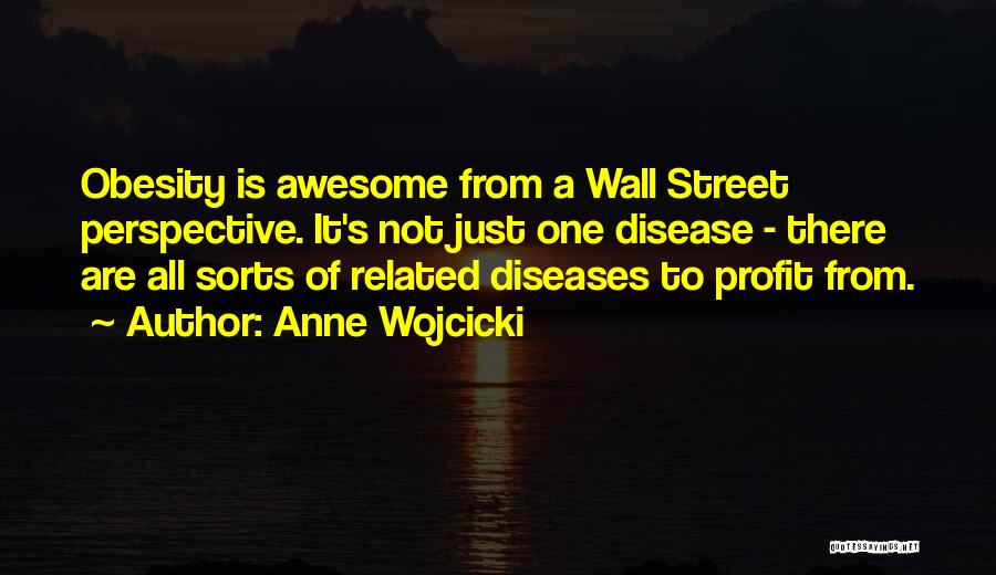 Anne Wojcicki Quotes 1466638