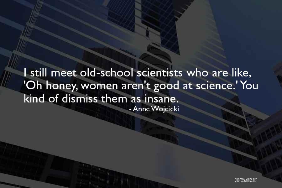 Anne Wojcicki Quotes 1800835