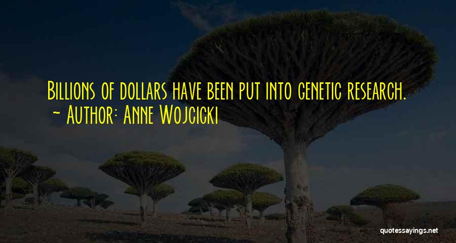 Anne Wojcicki Quotes 2001400