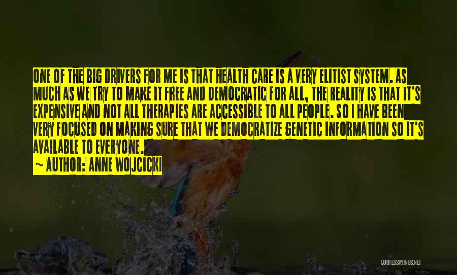 Anne Wojcicki Quotes 2079030