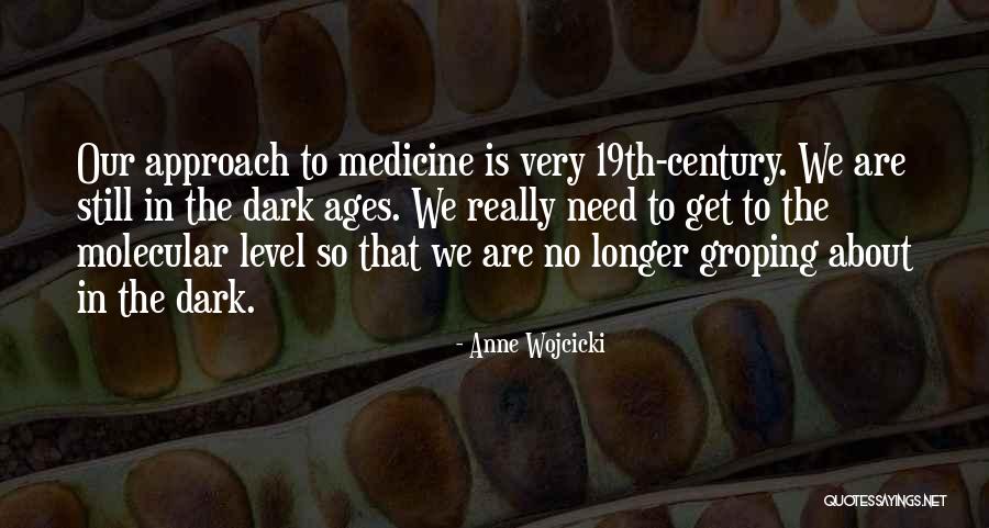 Anne Wojcicki Quotes 571071 Anne Wojcicki Quotes 571071