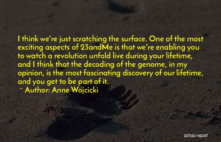 Anne Wojcicki Quotes 647532