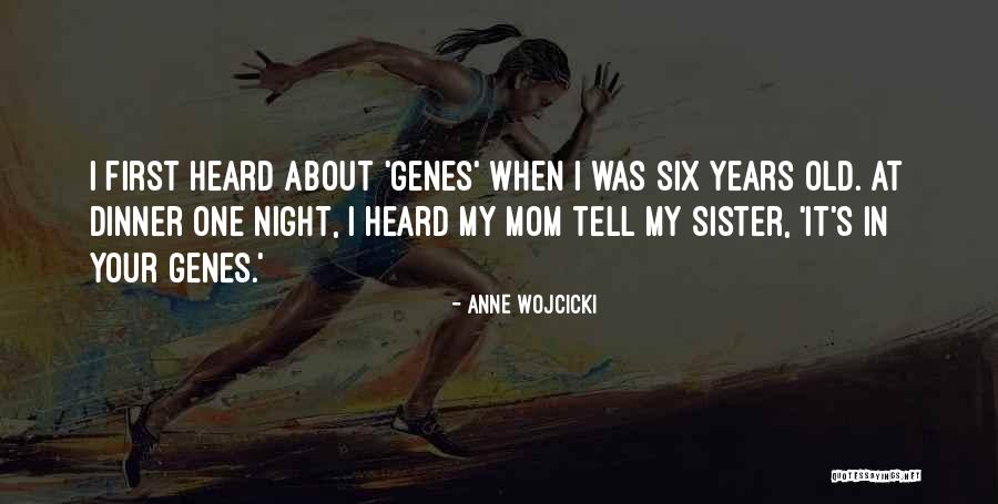 Anne Wojcicki Quotes 705783 Anne Wojcicki Quotes 705783