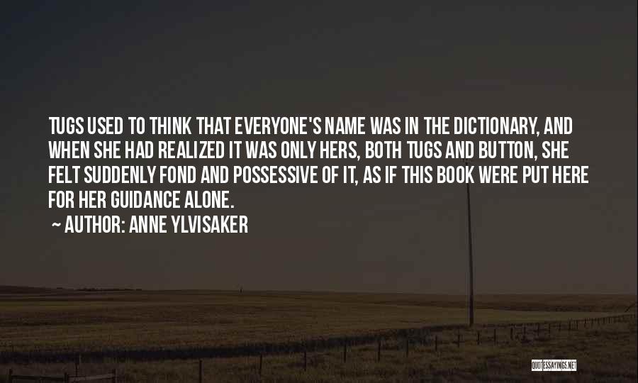 Anne Ylvisaker Quotes 482262