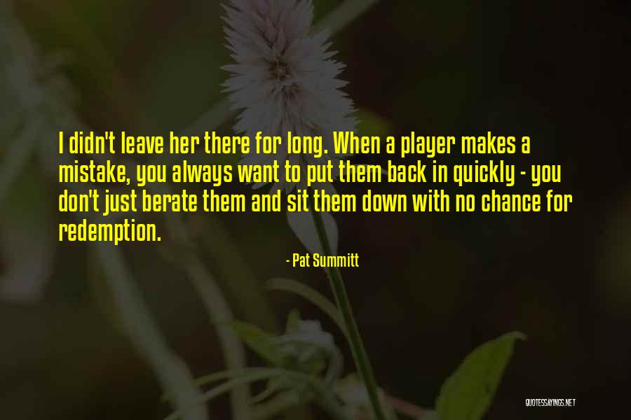 Anne Zahalka Quotes By Pat Summitt