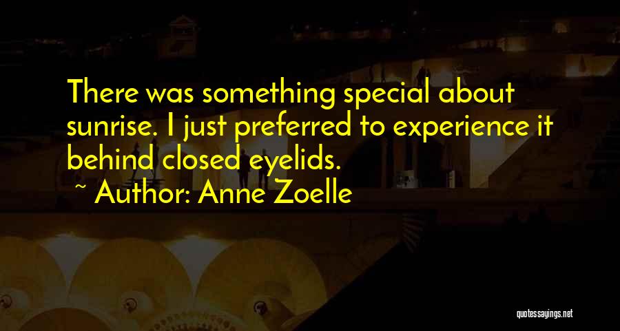 Anne Zoelle Quotes 1413888