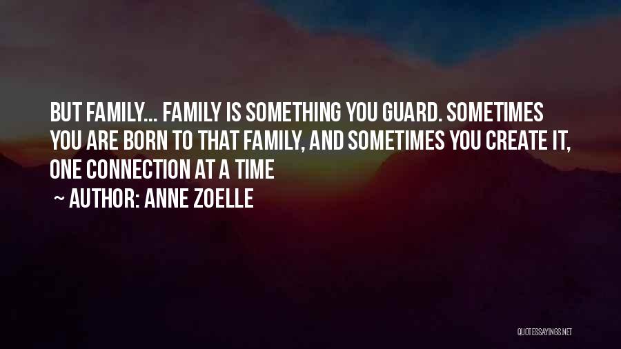 Anne Zoelle Quotes 1925371
