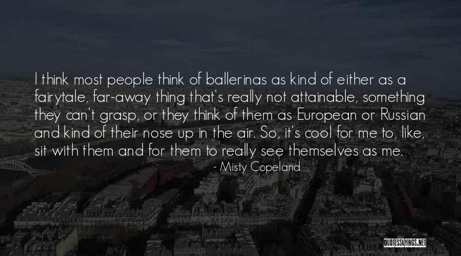 Annelene Van Quotes By Misty Copeland Annelene Van Quotes By Misty Copeland