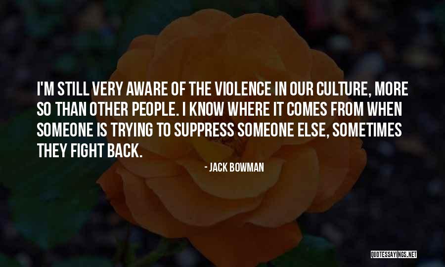 Annelere Hediyeler Quotes By Jack Bowman Annelere Hediyeler Quotes By Jack Bowman
