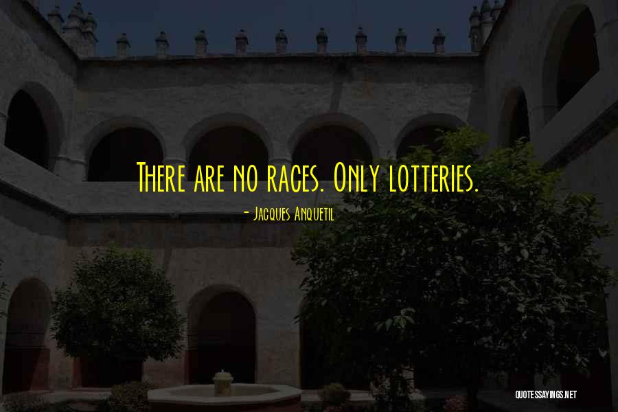 Annelese Quotes By Jacques Anquetil Annelese Quotes By Jacques Anquetil