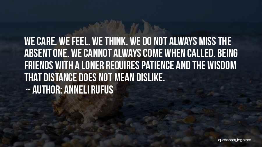 Anneli Rufus Quotes 1323750