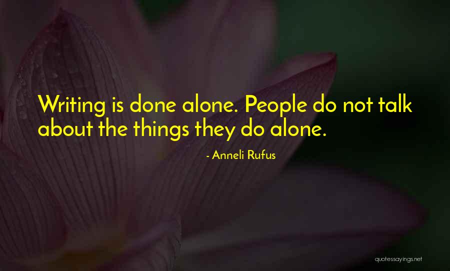 Anneli Rufus Quotes 355391 Anneli Rufus Quotes 355391