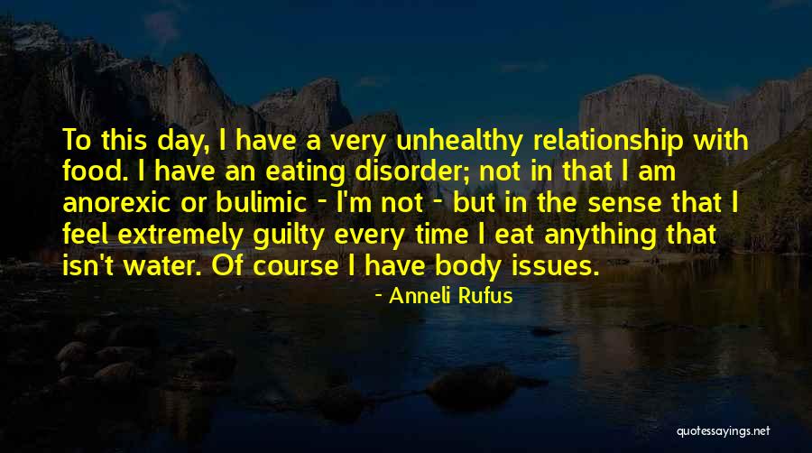 Anneli Rufus Quotes 764147 Anneli Rufus Quotes 764147