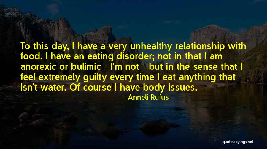 Anneli Rufus Quotes 764147