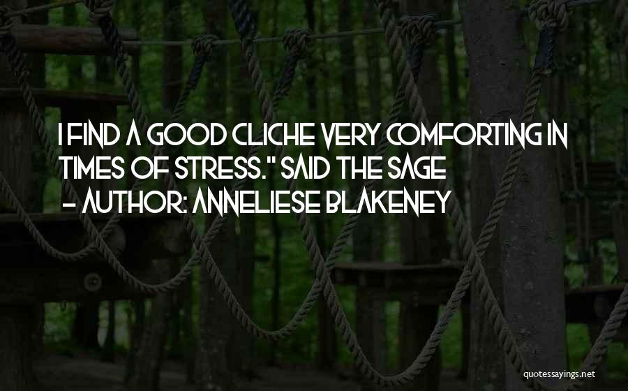 Anneliese Blakeney Quotes 897588