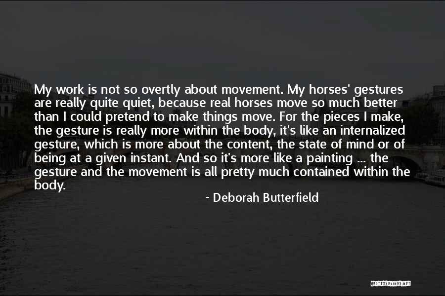 Anneliese Judge Quotes By Deborah Butterfield Anneliese Judge Quotes By Deborah Butterfield