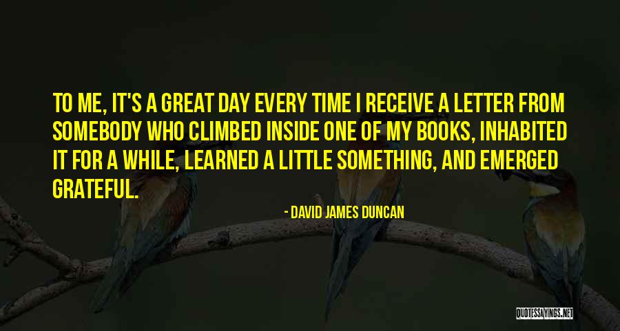 Anneliese Michel Quotes By David James Duncan Anneliese Michel Quotes By David James Duncan