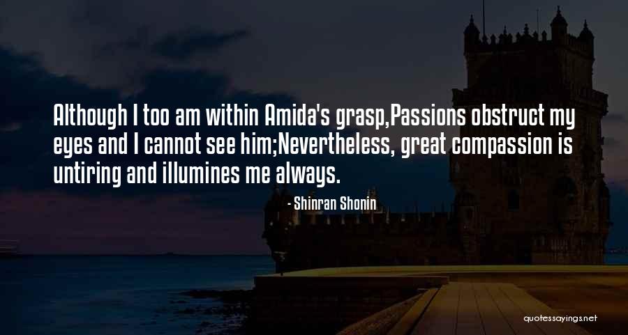 Anneliese Michel Quotes By Shinran Shonin Anneliese Michel Quotes By Shinran Shonin