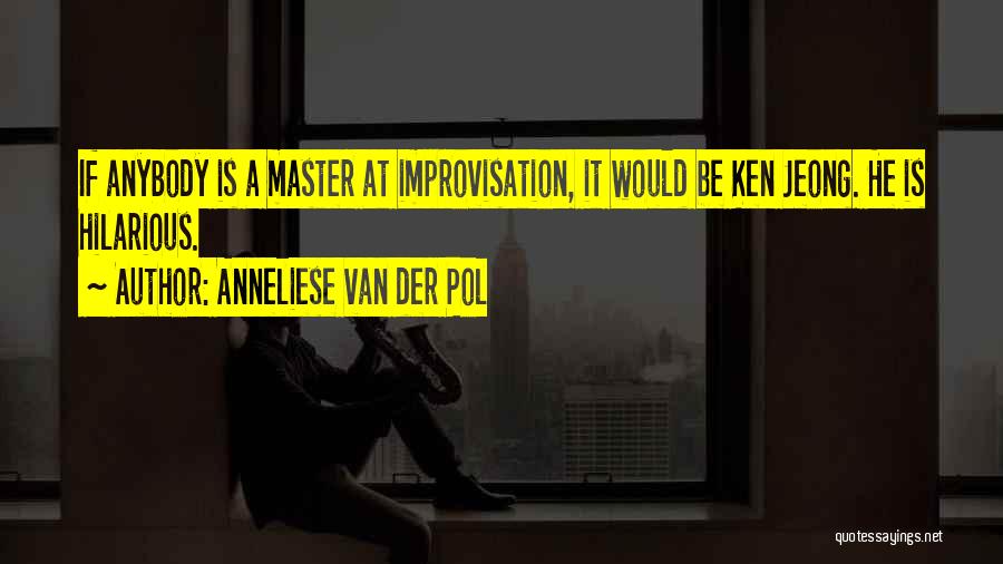 Anneliese Van Der Pol Quotes 1127362