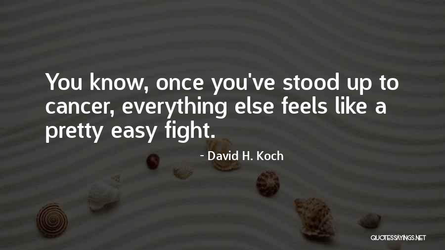 Anneline Van Quotes By David H. Koch