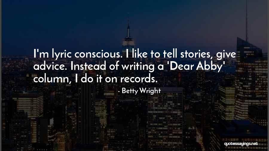Annelise Peterson Quotes By Betty Wright Annelise Peterson Quotes By Betty Wright