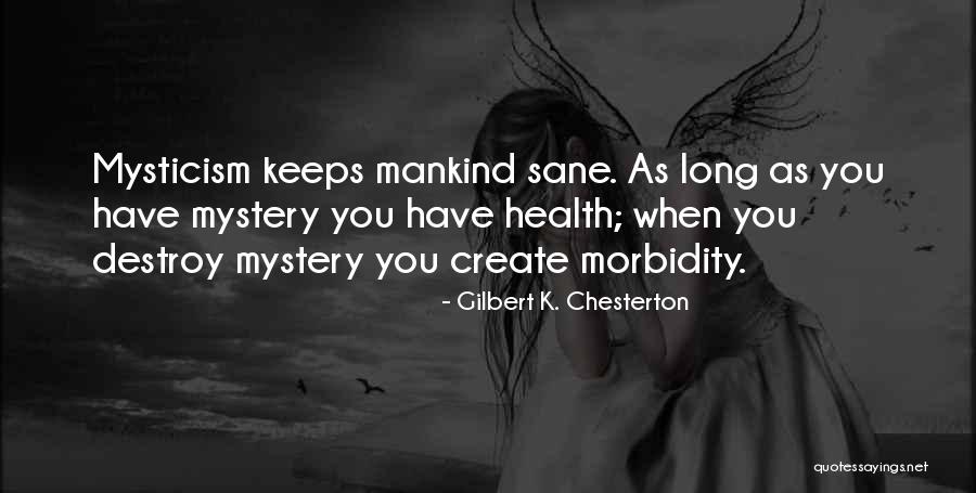 Annemade Quotes By Gilbert K. Chesterton Annemade Quotes By Gilbert K. Chesterton