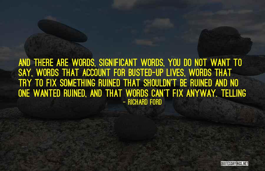 Annemin Hayali Quotes By Richard Ford Annemin Hayali Quotes By Richard Ford