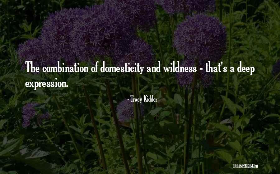 Annemiz I In Quotes By Tracy Kidder Annemiz I In Quotes By Tracy Kidder