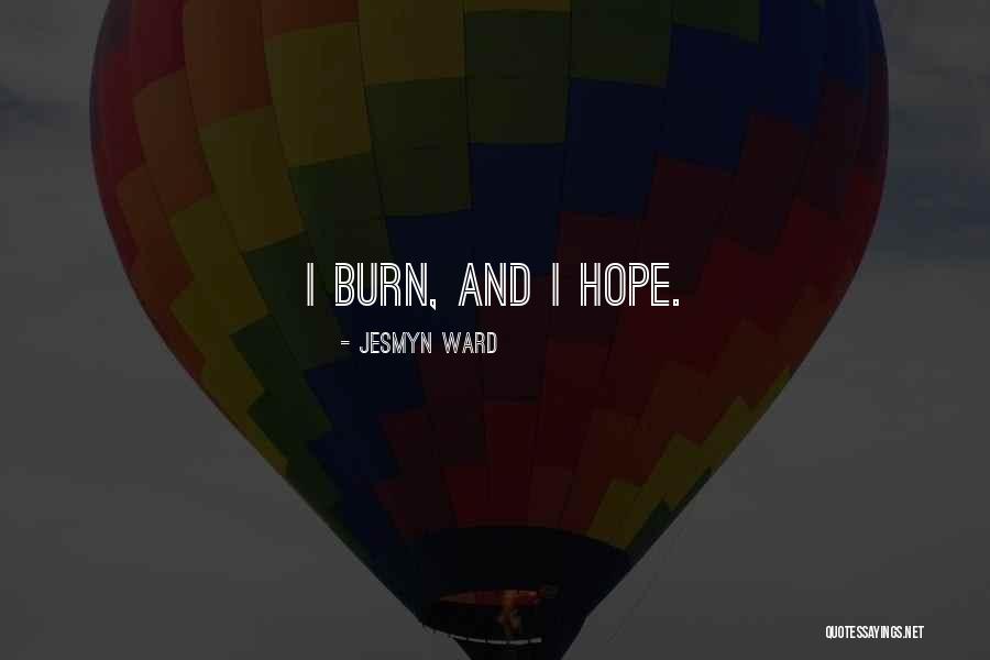 Annemizin Quotes By Jesmyn Ward Annemizin Quotes By Jesmyn Ward