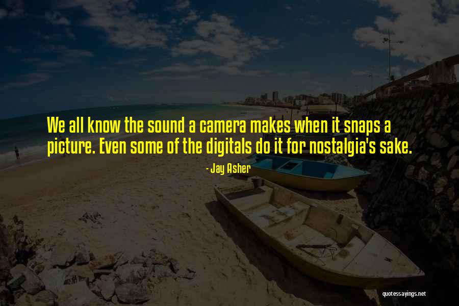 Annenberg Photography Quotes By Jay Asher Annenberg Photography Quotes By Jay Asher